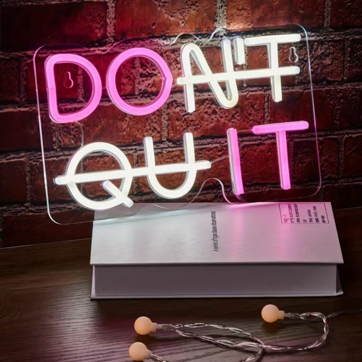 Don't Quit Neon Light