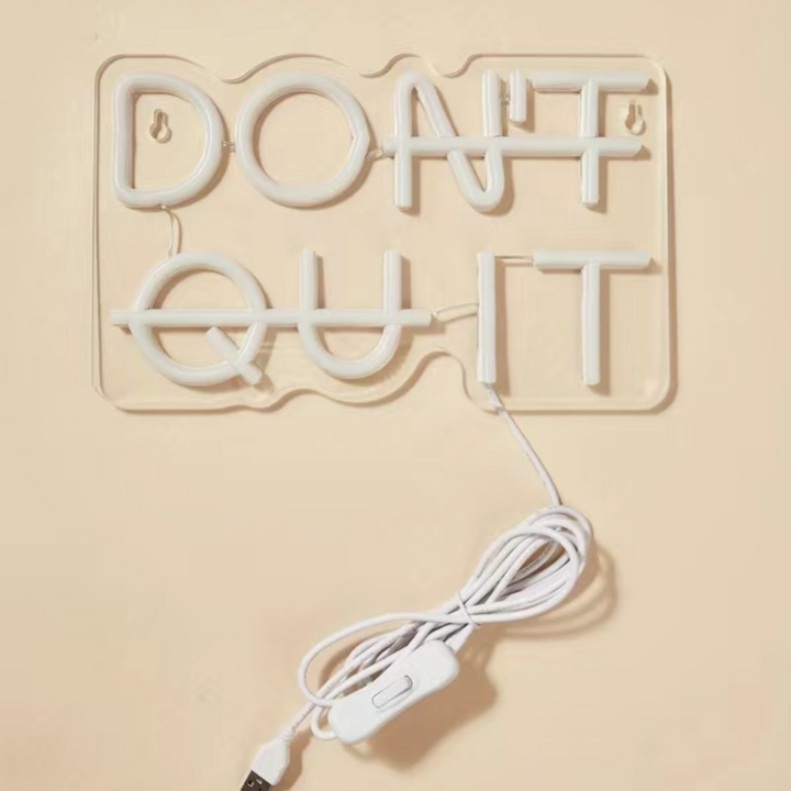 Don't Quit Neon Light