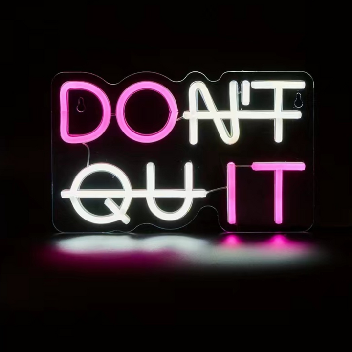 Don't Quit Neon Light