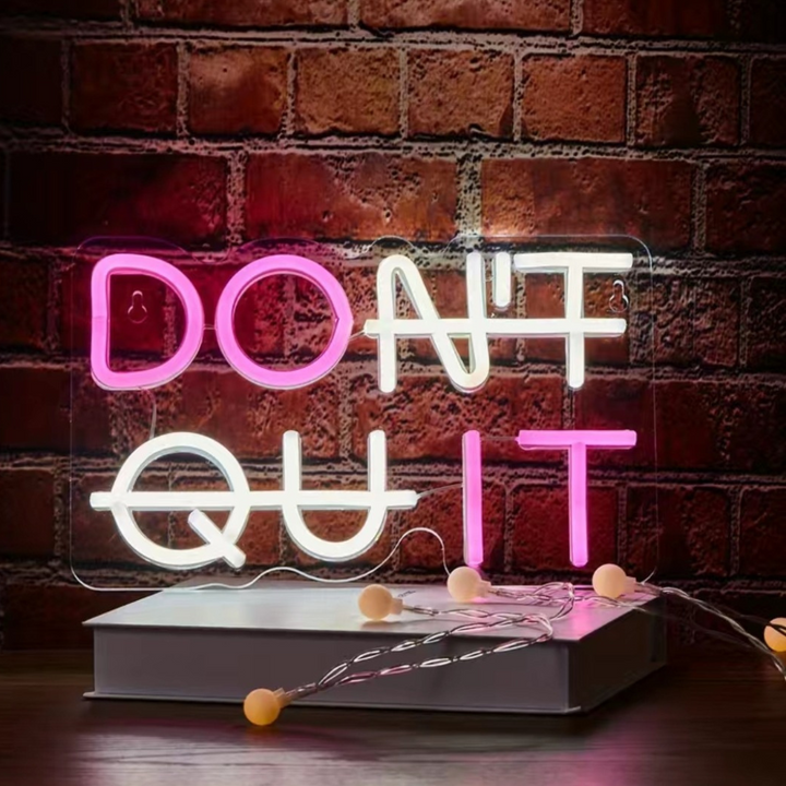 Don't Quit Neon Light